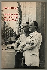 Standing Still and Walking in New York by Frank O'Hara