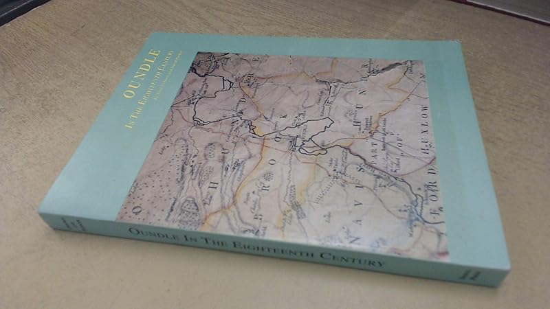 Oundle in the Eighteenth Century, as Recorded By John Clifton in His Diary by David Parker