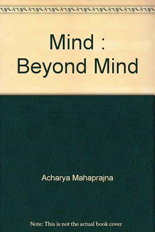Mind : Beyond Mind by Acharya Mahaprajna