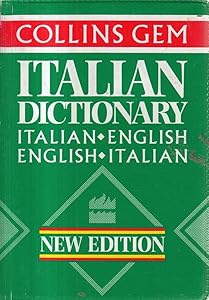Collins Gem Italian Dictionary: Italian-English English-Italian