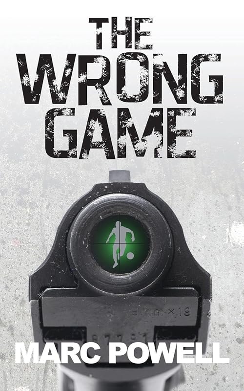The Wrong Game by Marc Powell