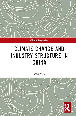 Climate Change and Industry Structure in China: The Role of Industry Structure (China Perspectives)