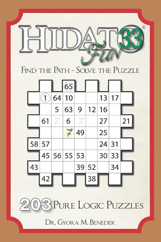 Hidato fun 33: 203 New Logic Puzzles by Dr. Gyora M. Benedek