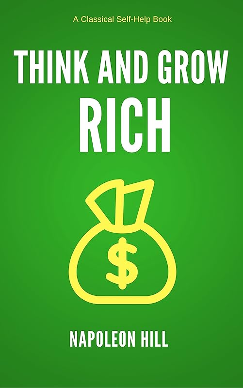 Think and Grow Rich by Napoleon Hill