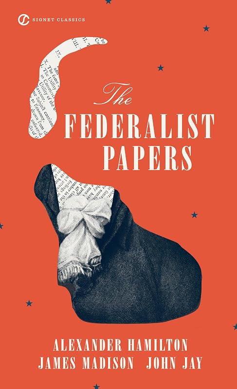 The Federalist Papers (Signet Classics) by Alexander Hamilton