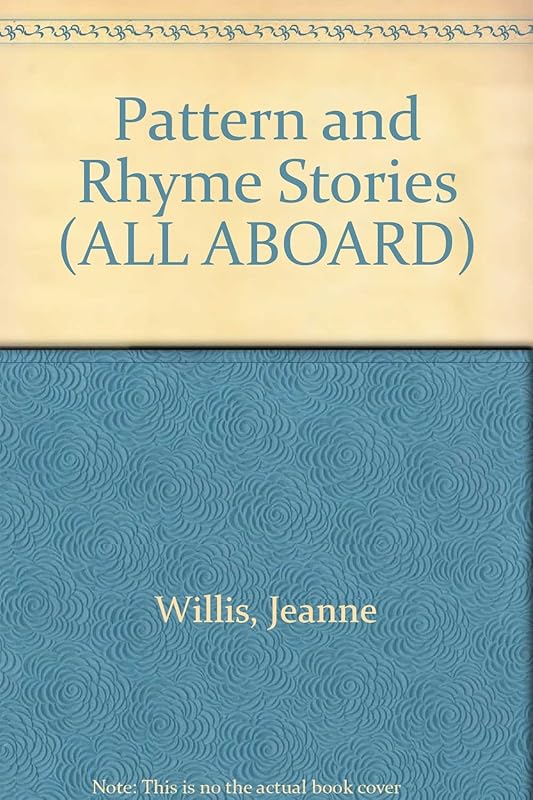 Pattern and Rhyme Stories by Jeanne Willis