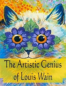 The Artistic Genius Of Louis Wain