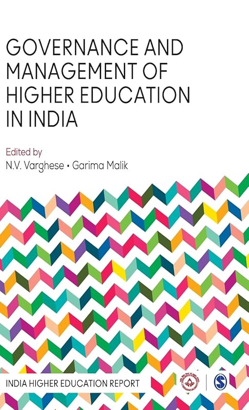 Governance and Management of Higher Education in India (India Higher Education Report) by N. V. Varghese