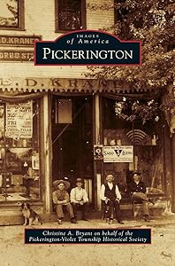 Pickerington by Christine A. Bryant on behalf of the Pickerington-Violet Township Historical Society