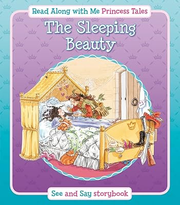 Princess Tales - THE SLEEPING BEAUTY, Read Along with Me (A See & Say book)