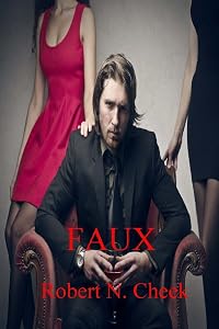 Faux by Robert N. Cheek