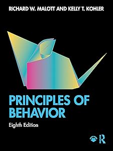 Principles of Behavior by Richard W. Malott