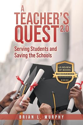 A Teacher's Quest 2.0: Serving Students and Saving the Schools