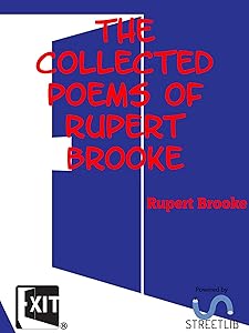 The Collected Poems of Rupert Brooke