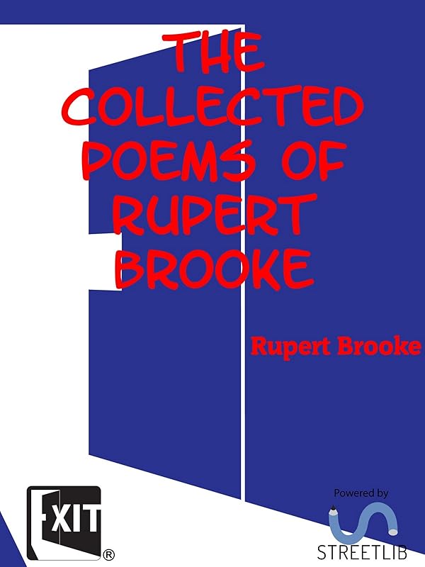 The Collected Poems of Rupert Brooke by Rupert Brooke