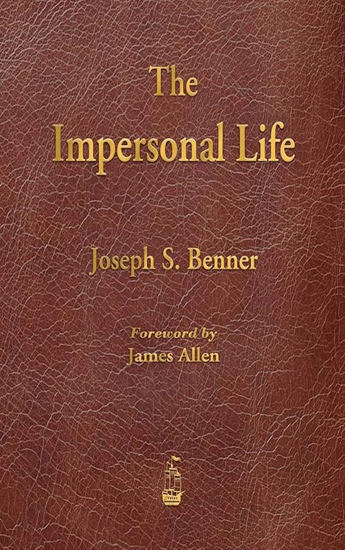 The Impersonal Life by Joseph S Benner