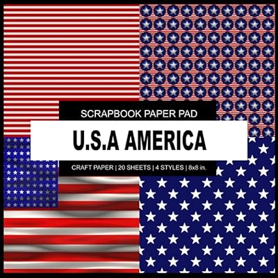 Scrapbook Paper Pad: U.S.A AMERICA - Scrapbook Paper Pad - 8x8 inch Decorative Crafting Designer Paper, For Origami, Scrapbooking, Art and Creative Projects Kit