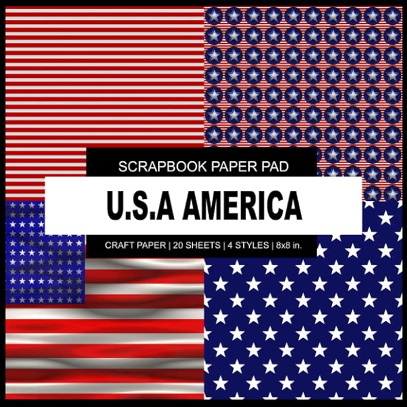 Scrapbook Paper Pad: U.S.A AMERICA - Scrapbook Paper Pad - 8x8 inch Decorative Crafting Designer Paper, For Origami, Scrapbooking, Art and Creative Projects Kit by P2G Designs