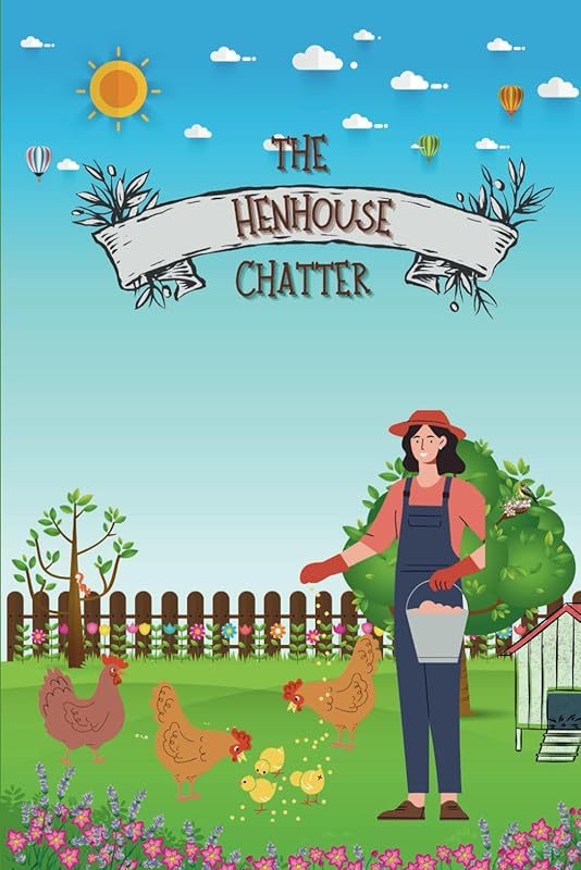 Henhouse Chatter Chicken Lovers Journal by Kit Kalu