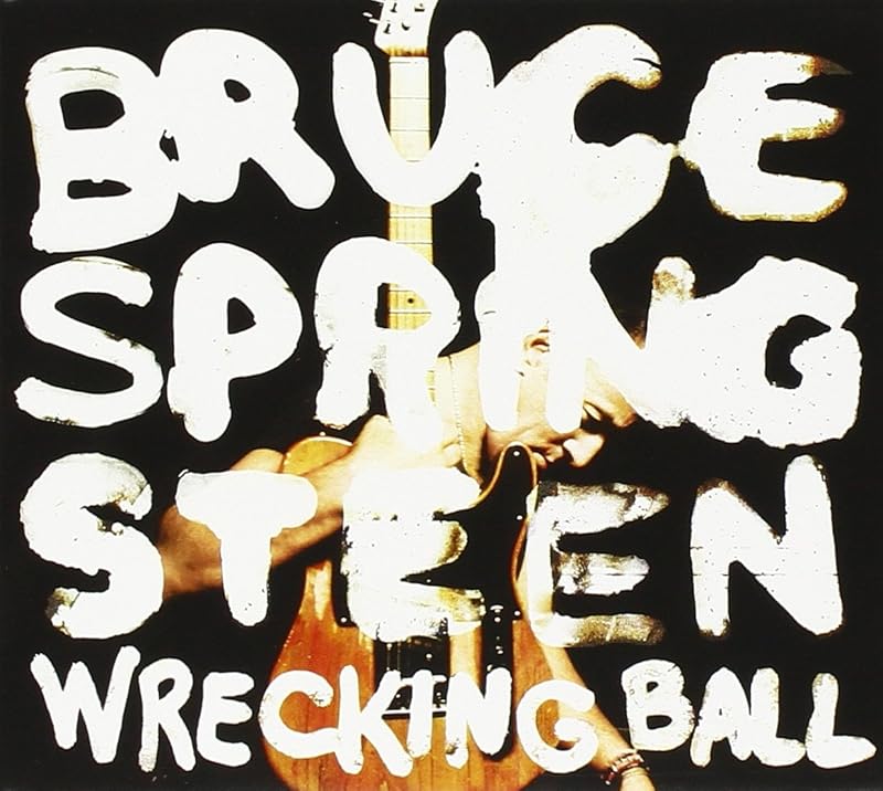 Wrecking Ball by Bruce Springsteen