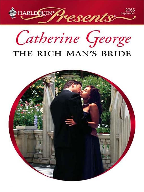 The Rich Man's Bride (Dinner at 8) by Catherine George