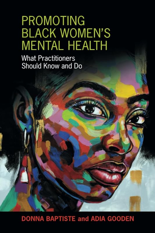 Promoting Black Women's Mental Health by Donna Baptiste