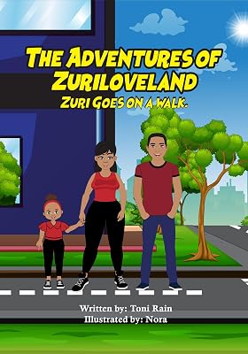 The Adventures of Zuriloveland: Zuri Goes on a Walk