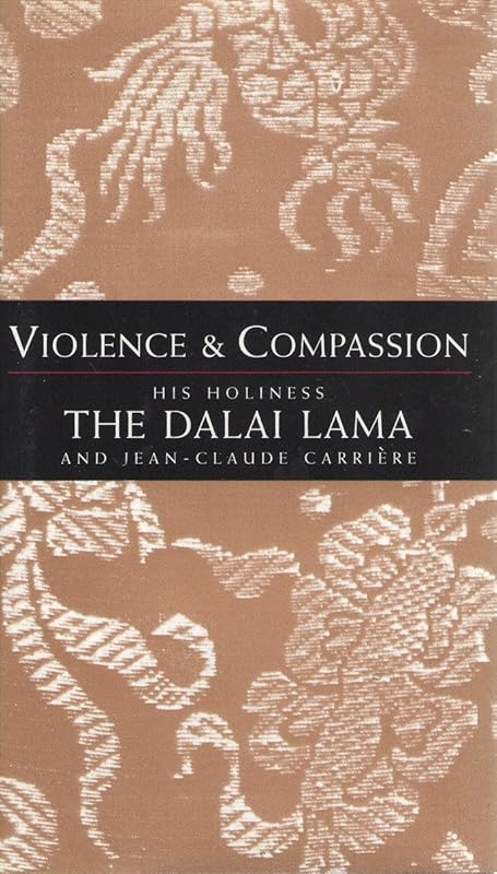 Violence and Compassion by Dalai Lama