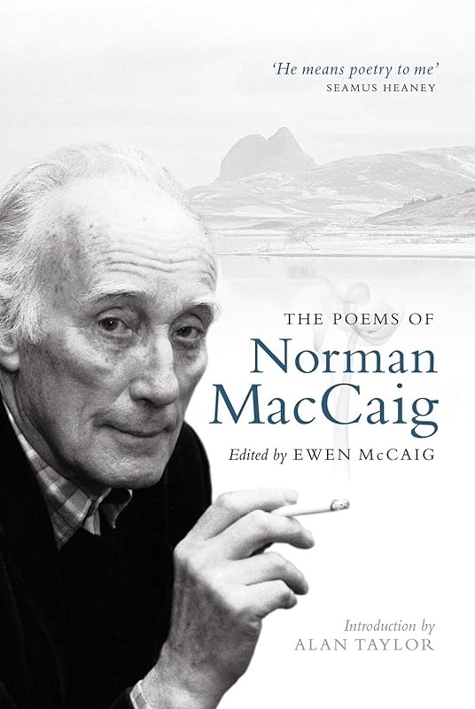 The Poems of Norman MacCaig by Norman MacCaig