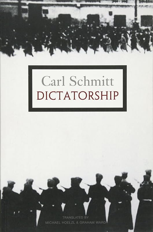 Dictatorship by Carl Schmitt