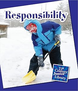 Responsibility (21st Century Junior Library: Character Education)