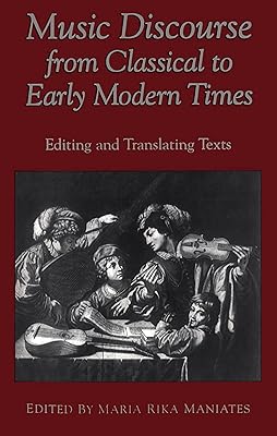 Music Discourse from Classical to Early Modern Times: Editing and Translating Texts (Conference on Editorial Problems)