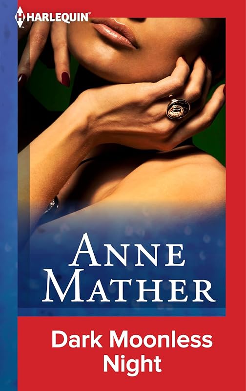 Dark Moonless Night by Anne Mather