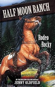 Rodeo Rocky (Horses of Half Moon Ranch)