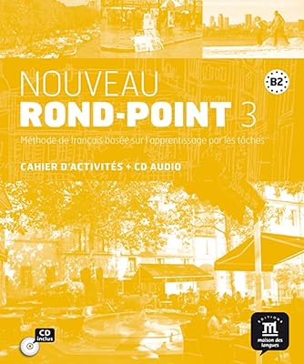 Nouveau Rond-Point 3 Cahier d'exercises + CD: Nouveau Rond-Point 3 Cahier d'exercises + CD (French Edition)