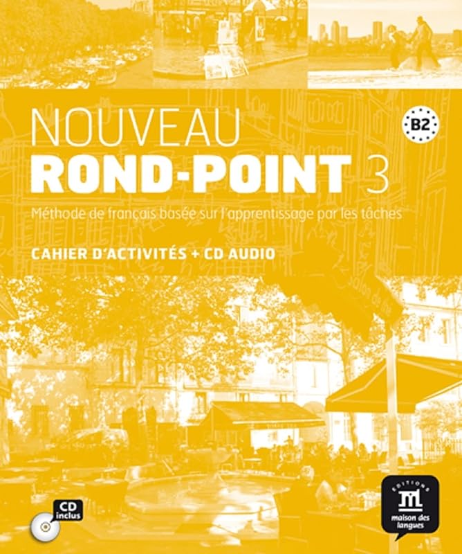 Nouveau Rond-Point 3 Cahier d'exercises + CD: Nouveau Rond-Point 3 Cahier d'exercises + CD (French Edition) by Laurent Carlier