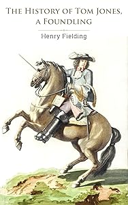 The History of Tom Jones, a Foundling