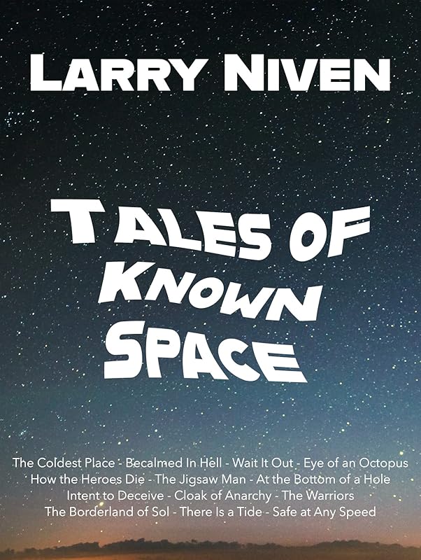 Tales of Known Space by Larry Niven