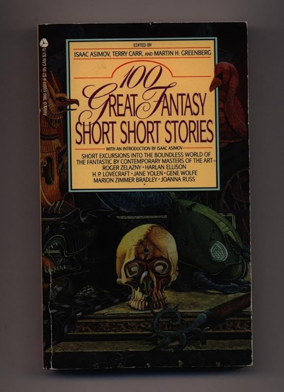 100 Great Fantasy Short, Short Stories by Isaac Asimov
