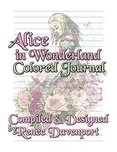 Alice in Wonderland Colored Journal by Renee Davenport