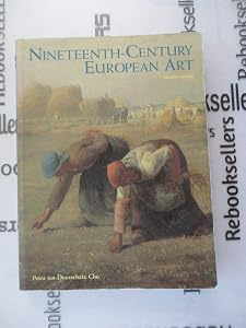 Nineteenth-Century European Art by Petra ten-Doesschate Chu Ph.D.