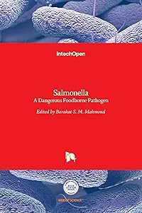 Salmonella - A Dangerous Foodborne Pathogen by Barakat S. M. Mahmoud