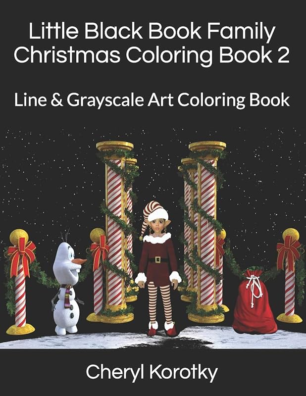 Little Black Book Family Christmas Coloring Book 2: Line & Grayscale Art Coloring Book by Cheryl Korotky