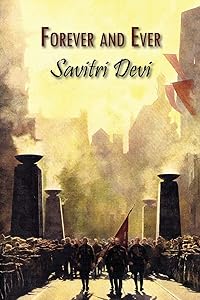Forever and Ever: Devotional Poems by Savitri Devi