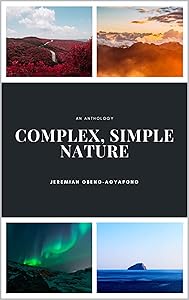 Complex, Simple Nature by Jeremiah Obeng-Agyapong