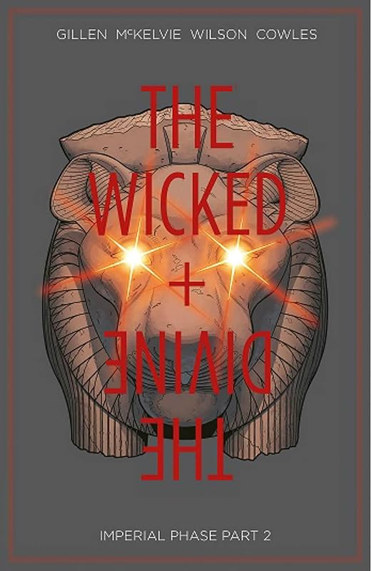 Wicked + The Divine Volume 6: Imperial Phase II (The Wicked + The Divine) by Kieron Gillen