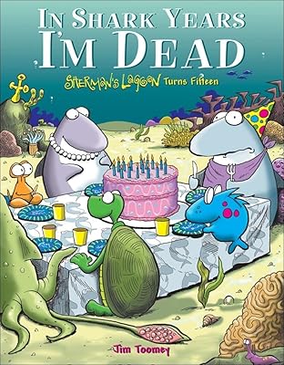 In Shark Years I'm Dead: Sherman's Lagoon Turns Fifteen