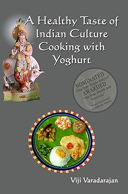 A Healthy Taste Of Indian Culture - Cooking With Yogurt