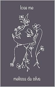 Lose me by Melissa Da Silva