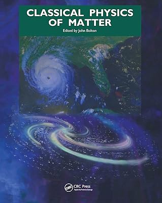 Classical Physics of Matter (Malvern Physics Series)